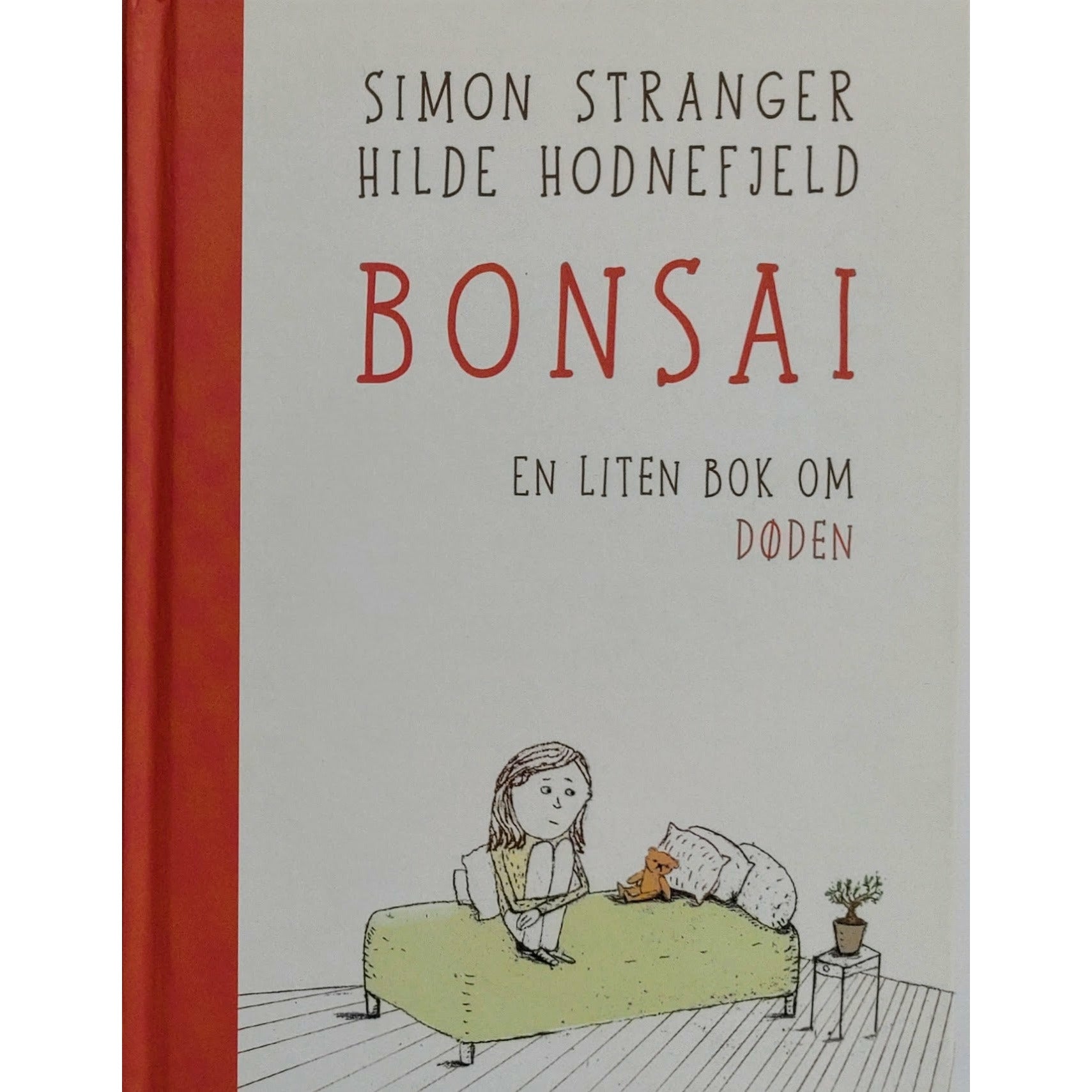 Stranger, Simon: Bonsai - En liten bok om døden