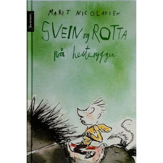 Nicolaysen, Marit: Svein og Rotta på hesteryggen