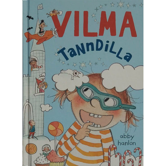 Vilma - Tanndilla - Brukte bøker av Abby Hanlon