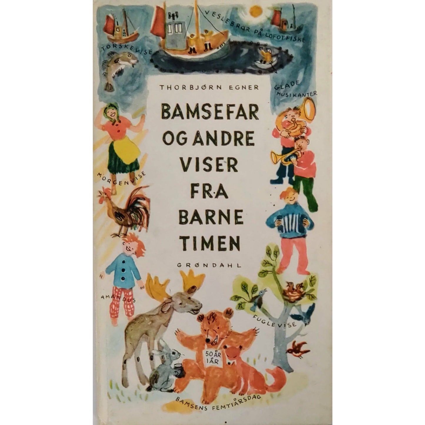 Egner, Thorbjørn: Bamsefar og andre viser fra barnetimen