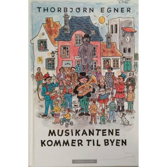 Musikantene kommer til byen - Brukte barnebøker av Thorbjørn Egner
