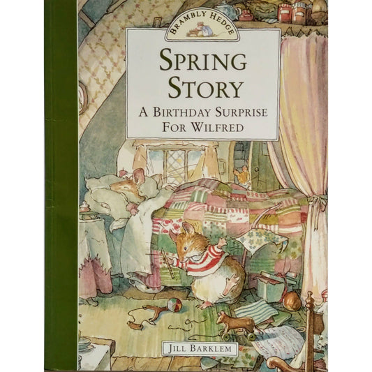 Barklem, Jill: Spring Story - A Birthday Surprise For Wilfred (Brambly Hedge)
