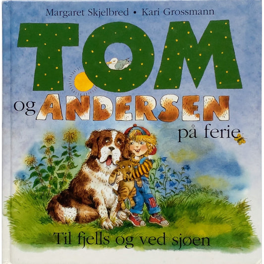 Tom og Andersen på ferie, brukte bøker av Margaret Skjelbred og Kari Grossmann