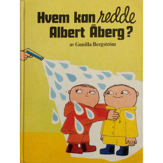 Hvem kan redde Albert Åberg? Brukte bøker av Gunilla Bergström