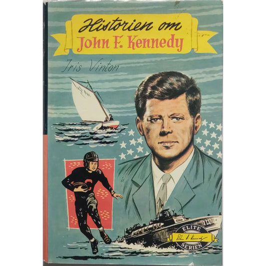 Vinton, Iris: Historien om John F. Kennedy - Eliteserien nr. 15