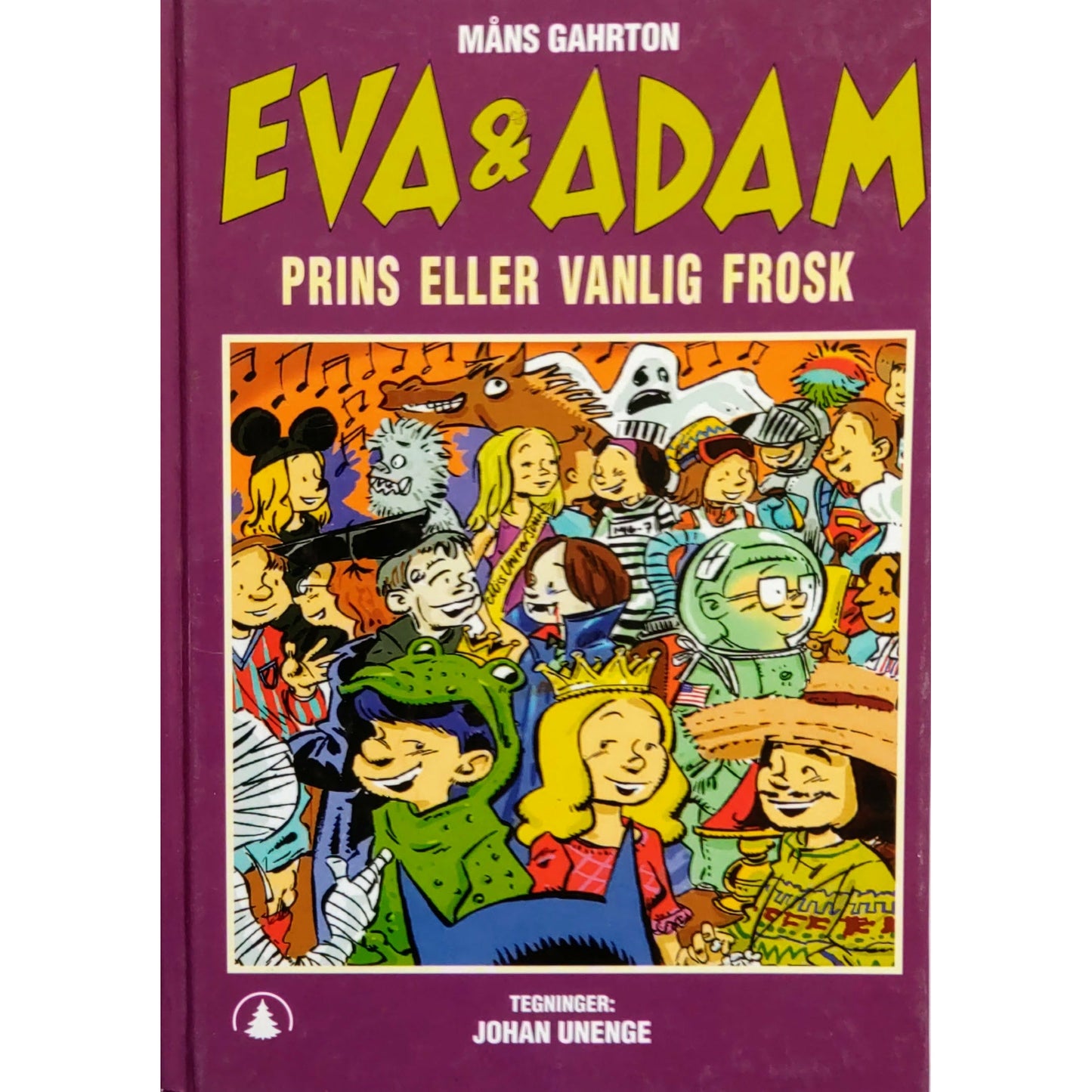 Gahrton, Måns: Eva og Adam 9 - Prins eller vanlig frosk