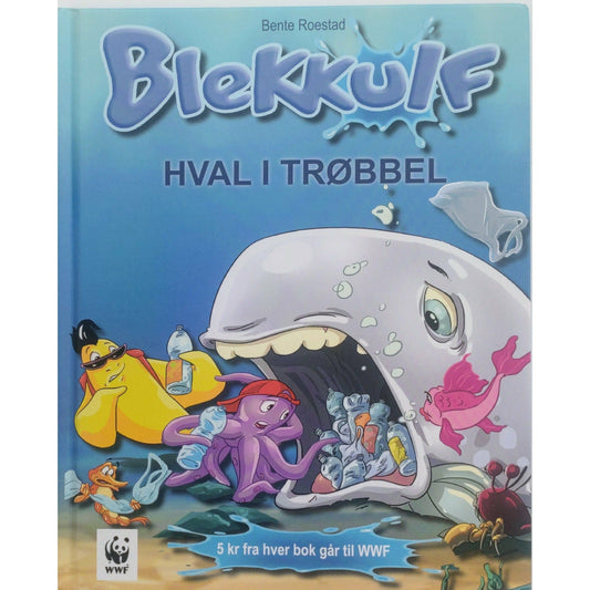 Blekkulf - Hval i trøbbel, brukte bøker av Bente Roestad