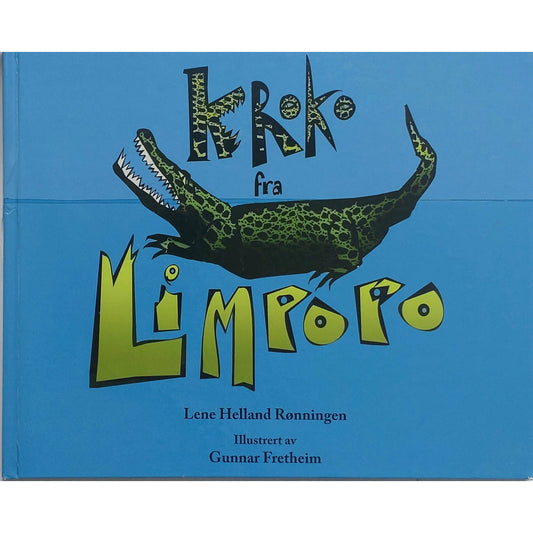 Kroko fra Limpopo av Lene Helland Rønningen. Afrikanske dyrefabler