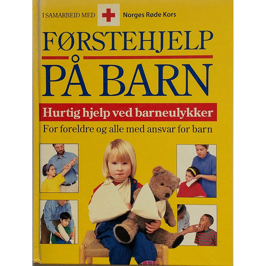 Førstehjelp på barn. Hurtig hjelp ved barneulykker. Brukt bok