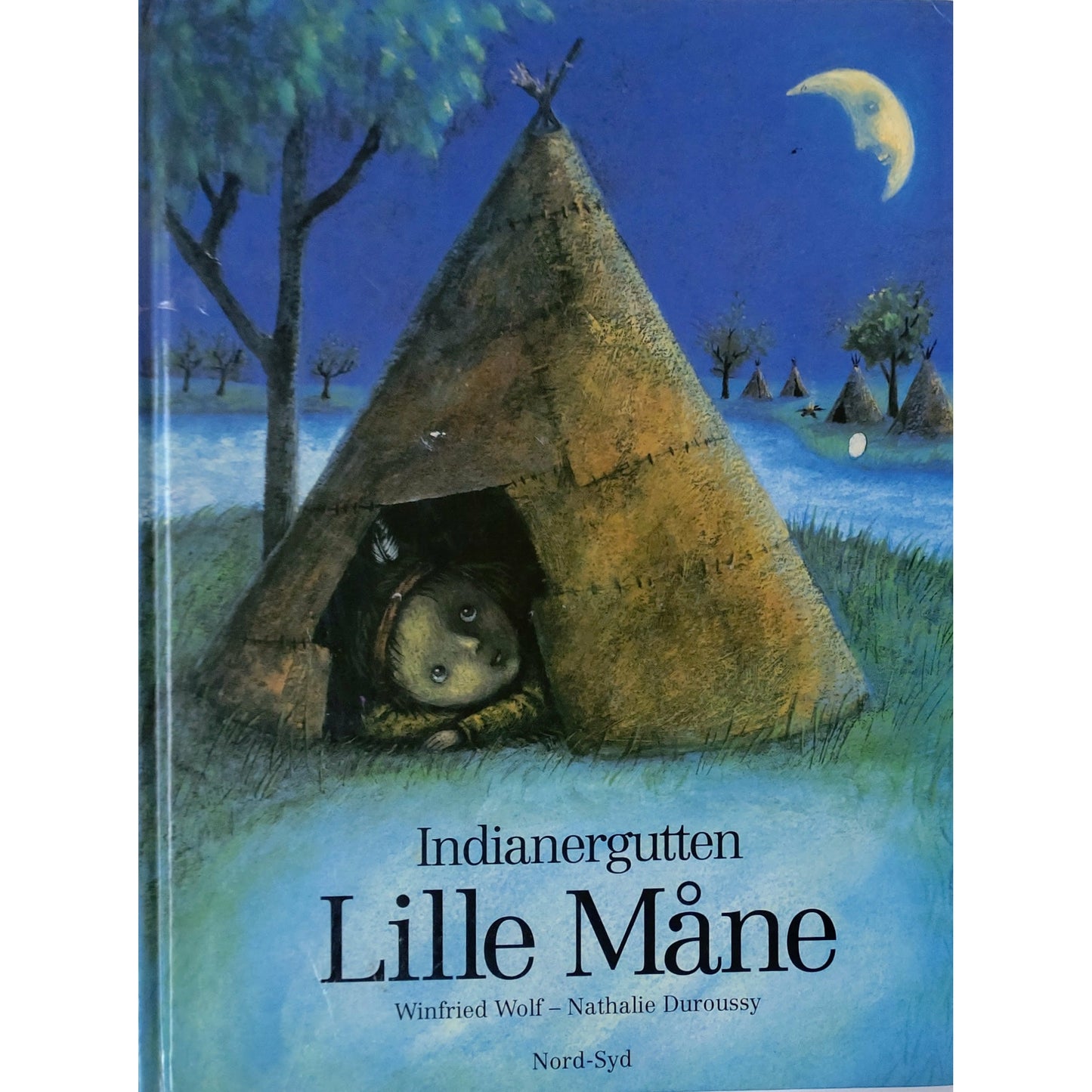 Indianergutten Lille Måne - Brukte barnebøker av Winfried Wolf og Nathalie Duroussy