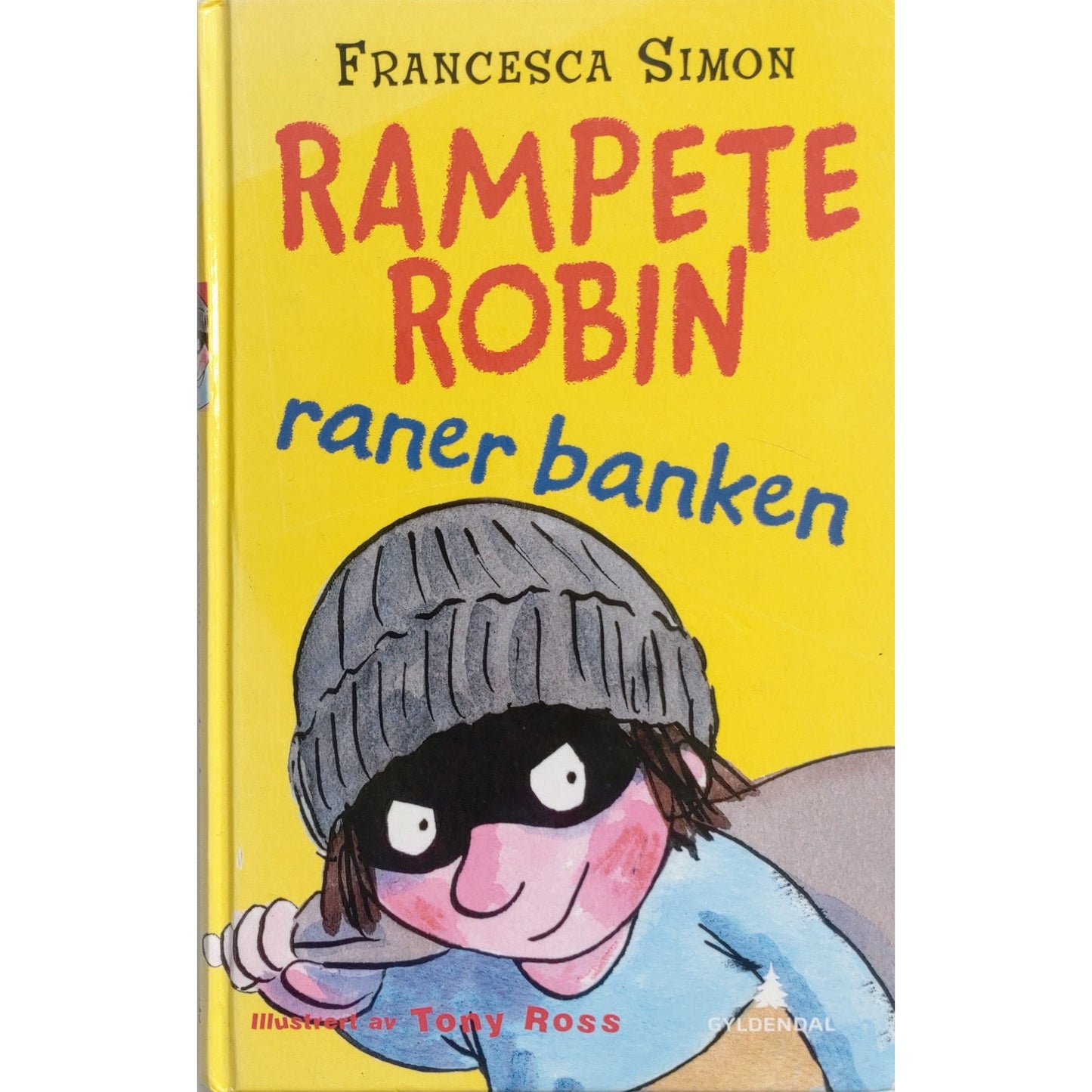 Rampete Robin raner banken, brukte bøker av Francesca Simon