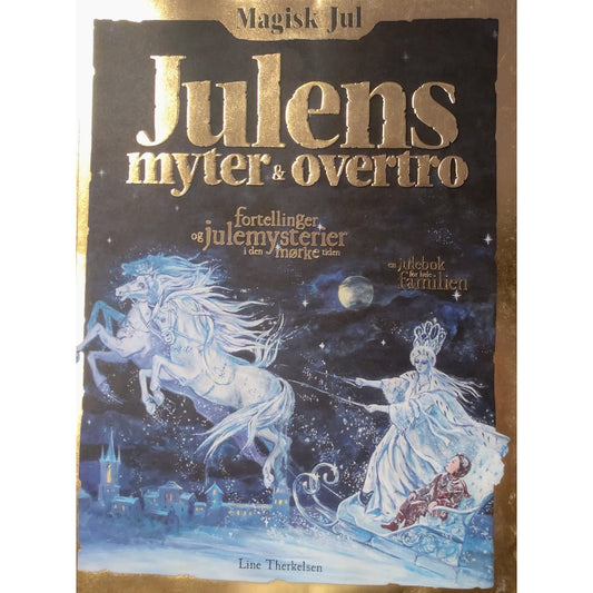 Magisk Jul - Julens myter og overtro, brukte bøker av Line Therkelsen