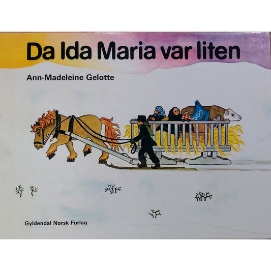 Da Ida Maria var liten, brukte bøker av Ann-Madeleine Gelotte