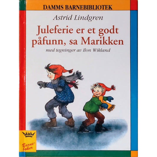 Brukte barnebøker av Astrid Lindgren: Juleferie er et godt påfunn, sa Marikken