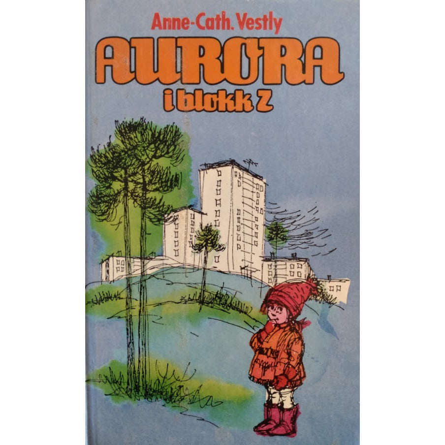 Vestly, Anne-Cath.: Aurora i blokk Z