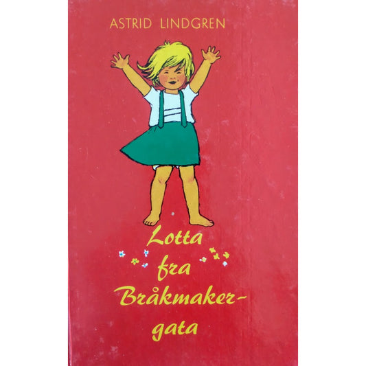 Lotta fra Bråkmakergata - Brukte barnebøker av Astrid Lindgren og Ilon Wikland