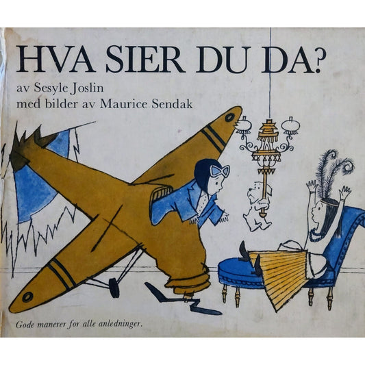 Hva sier du da? Gode manerer for alle anledninger, brukte bøker av Sesyle Joslin