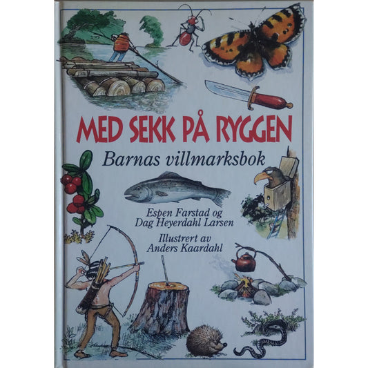 Med sekk på ryggen. Barnas villmarksbok, brukte bøker av Espen Farstad
