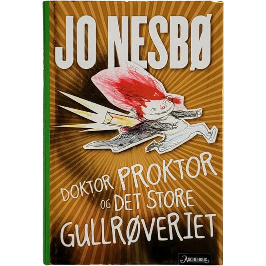 Doktor Proktor og det store gullrøveriet. Brukte bøker av Jo Nesbø