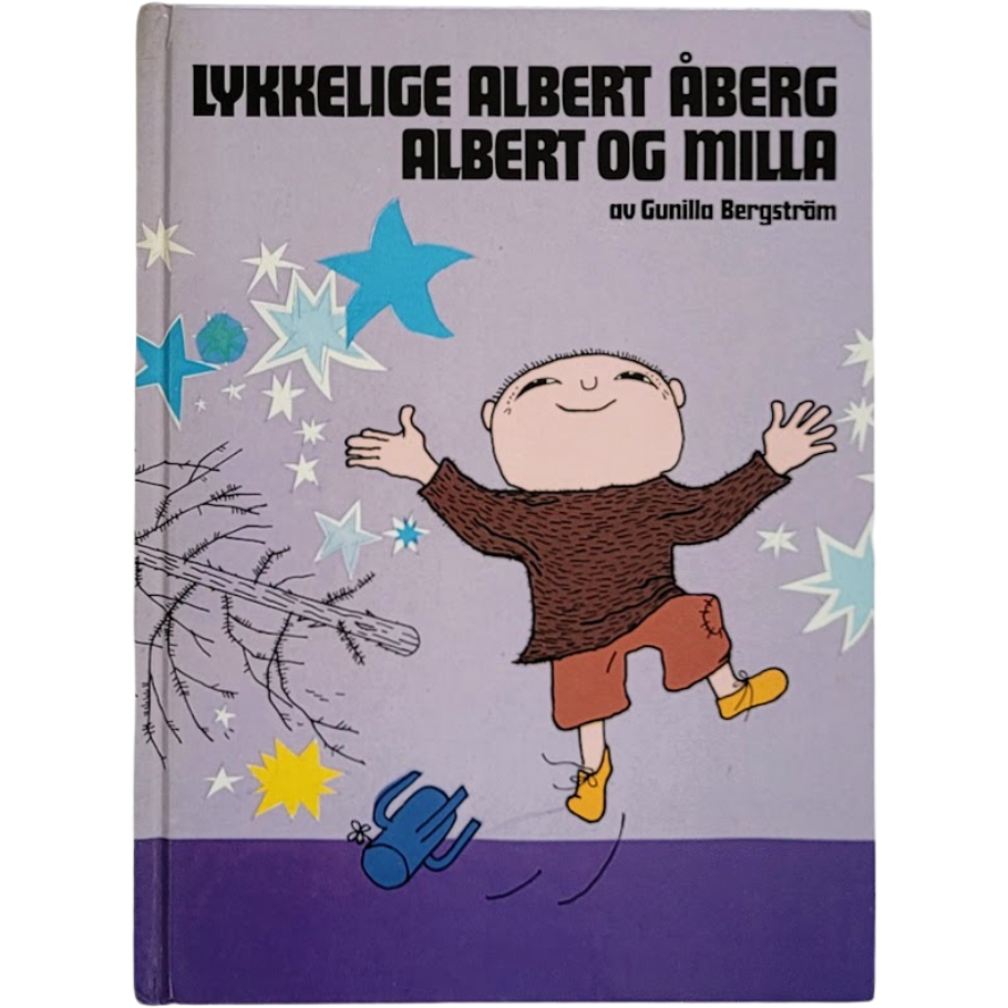 Lykkelige Albert Åberg / Albert og Milla. Brukte bøker av Gunilla Bergström