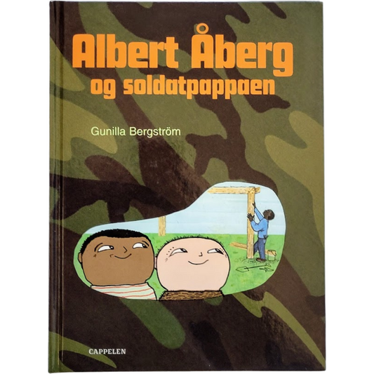 Albert Åberg og soldatpappaen. Brukte bøker av Gunilla Bergström