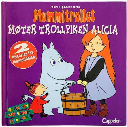 Tove Janssons Mummitrollet møter Trollpiken Alicia - Brukte bøker