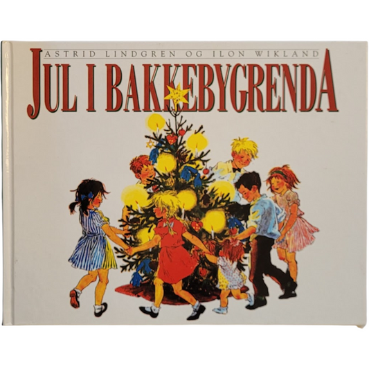 Lindgren, Astrid: Jul i Bakkebygrenda