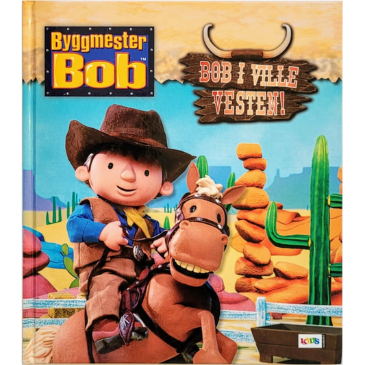 Byggmester Bob - Bob i ville vesten