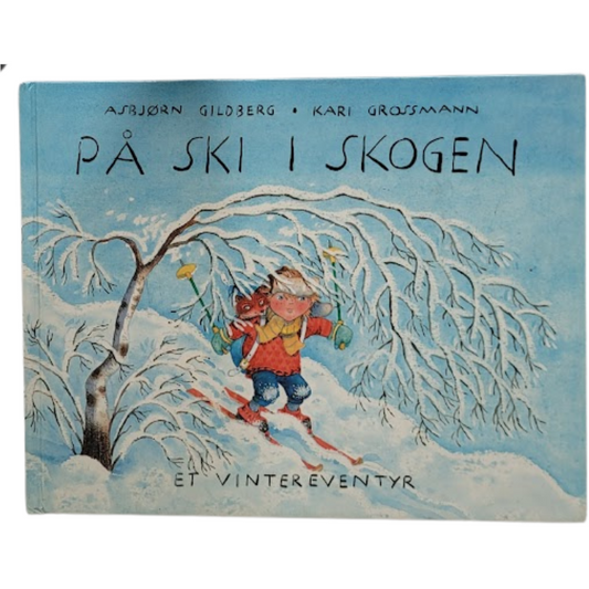 Brukte bøker av Asbjørn Gildeberg og Kari Grossmann: På ski i skogen - Et vintereventyr