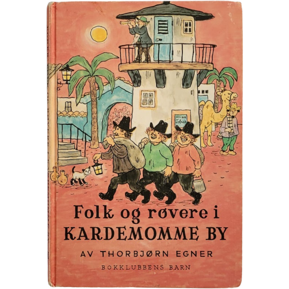 Egner, Thorbjørn: Folk og røvere i Kardemomme by