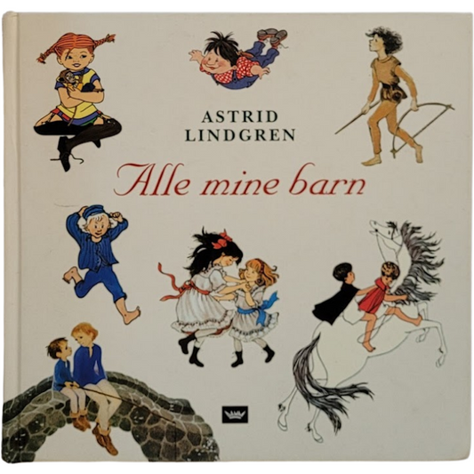 Lindgren, Astrid: Alle mine barn