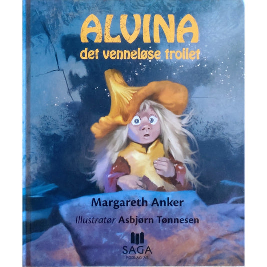 Alvina det venneløse trollet. Brukte bøker av Margareth Anker