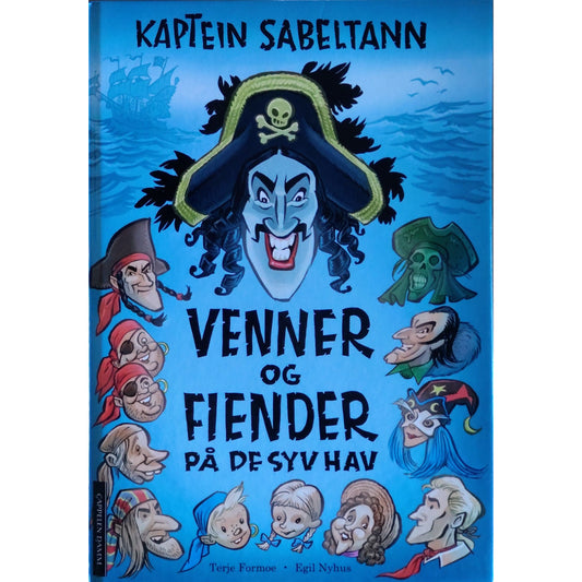 Kaptein Sabeltann. Venner og fiender på de syv hav. Brukte bøker av Terje Formoe