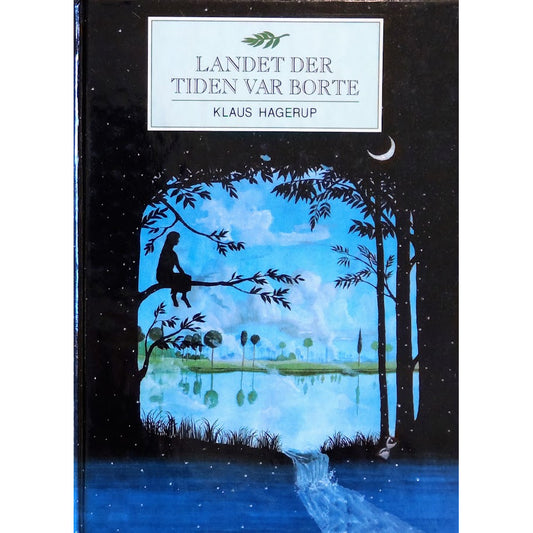 Landet der tiden var borte - brukte bøker av Klaus Hagerup