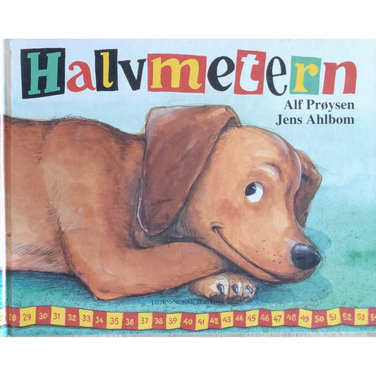 Halvmetern, brukte bøker av Alf Prøysen. Illustrert av Jens Ahlbom